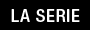 La serie